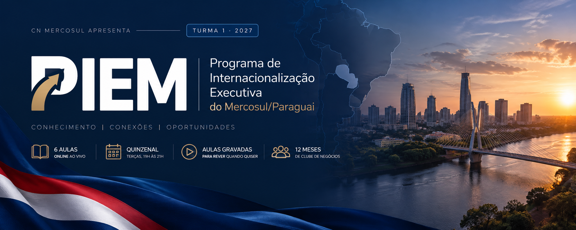 Imagem de divulgação do evento PIEM 2027 | 1ª Turma – Programa de Internacionalização Executiva do Mercosul/Paraguai